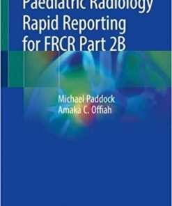 Paediatric Radiology Rapid Reporting for FRCR Part 2B Paperback – January 29, 2019