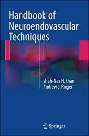 Handbook of Neuroendovascular Techniques 1st ed. 2017 Edition