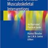 Image-guided Intra- and Extra-articular Musculoskeletal Interventions: An Illustrated Practical Guide 1st ed. 2018 Edition