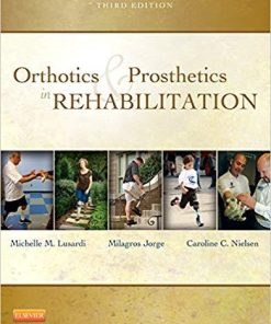 Orthotics and Prosthetics in Rehabilitation 3rd Edition