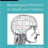 Case Studies in Neurological Infections of Adults and Children (Case Studies in Neurology)