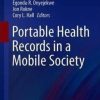 Portable Health Records in a Mobile Society (Health Informatics) 1st ed. 2019