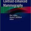 Contrast-Enhanced Mammography 1st ed. 2019