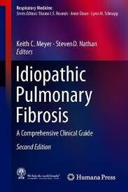 Idiopathic Pulmonary Fibrosis: A Comprehensive Clinical Guide (Respiratory Medicine) 2nd ed. 2019