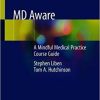 MD Aware: A Mindful Medical Practice Course Guide