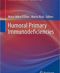 Humoral Primary Immunodeficiencies (Rare Diseases of the Immune System) 1st ed. 2019