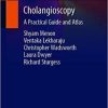 Cholangioscopy: A Practical Guide and Atlas