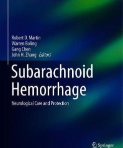 Subarachnoid Hemorrhage: Neurological Care and Protection (Acta Neurochirurgica Supplement) 1st ed. 2020