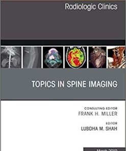 Topics in Spine Imaging, An Issue of Radiologic Clinics of North America (The Clinics: Radiology) 1st Edition