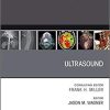 Ultrasound, An Issue of Radiologic Clinics of North America (The Clinics: Radiology) 1st Edition