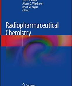 Radiopharmaceutical Chemistry 1st ed. 2019 Edition