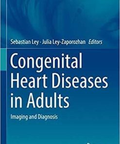 Congenital Heart Diseases in Adults: Imaging and Diagnosis (Medical Radiology) 1st ed. 2019 Edition