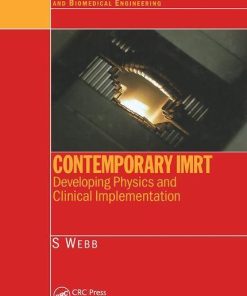 Contemporary IMRT: Developing Physics and Clinical Implementation (Series in Medical Physics and Biomedical Engineering) 1st Edition