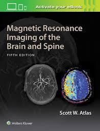 Magnetic Resonance Imaging of the Brain and Spine Fifth Edition