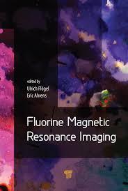 Fluorine Magnetic Resonance Imaging 1st Edition