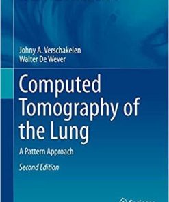 Computed Tomography of the Lung: A Pattern Approach (Medical Radiology) 2nd ed. 2018 Edition