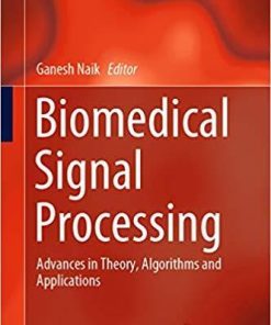 Biomedical Signal Processing: Advances in Theory, Algorithms and Applications (Series in BioEngineering) 1st ed. 2020 Edition