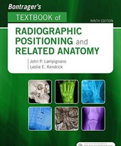 Bontrager’s Textbook of Radiographic Positioning and Related Anatomy 9th Edition