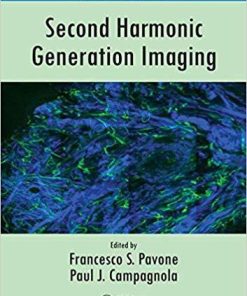 Second Harmonic Generation Imaging (Series in Cellular and Clinical Imaging) 1st Edition