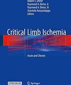 Critical Limb Ischemia: Acute and Chronic 1st ed. 2017 Edition