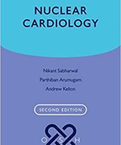 Nuclear Cardiology (Oxford Specialist Handbooks in Cardiology) 2nd Edition