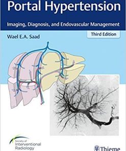 Portal Hypertension: Imaging, Diagnosis, and Endovascular Management 3rd Edition