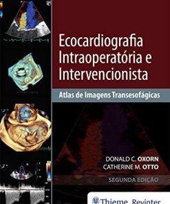 Ecocardiografia Intraoperatória e Intervencionista: Atlas de Imagens Transesofágicas