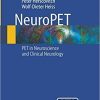 NeuroPET: Positron Emission Tomography in Neuroscience and Clinical Neurology