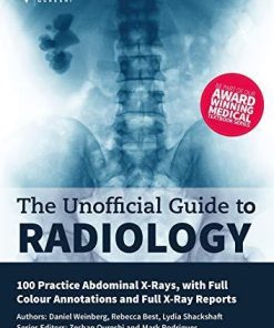 Unofficial Guide to Radiology: 100 Practice Abdominal X-Rays