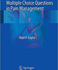 Multiple Choice Questions in Pain Management 1st ed. 2018 Edition