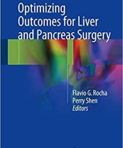 Optimizing Outcomes for Liver and Pancreas Surgery 1st ed. 2018 Edition