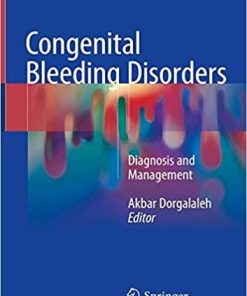 Congenital Bleeding Disorders: Diagnosis and Management 1st ed. 2018 Edition