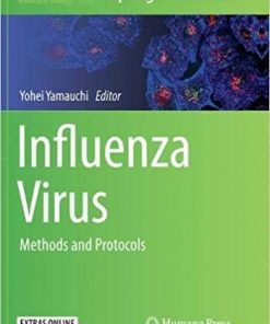 Influenza Virus: Methods and Protocols (Methods in Molecular Biology) Softcover reprint of the original 1st ed. 2018 Edition