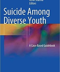 Suicide Among Diverse Youth: A Case-Based Guidebook 1st ed. 2018 Edition