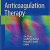 Anticoagulation Therapy 1st ed. 2018 Edition