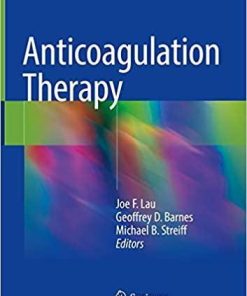 Anticoagulation Therapy 1st ed. 2018 Edition