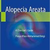 Alopecia Areata: A Clinician’s Guide 1st ed. 2018 Edition