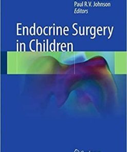 Endocrine Surgery in Children 1st ed. 2018 Edition