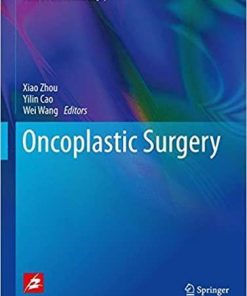 Oncoplastic surgery (Plastic and Reconstructive Surgery) 1st ed. 2018 Edition