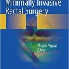 Techniques in Minimally Invasive Rectal Surgery 1st ed. 2018 Edition