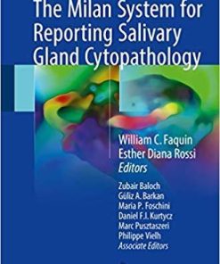 The Milan System for Reporting Salivary Gland Cytopathology 1st ed. 2018 Edition