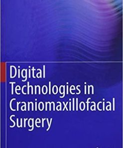 Digital Technologies in Craniomaxillofacial Surgery 1st ed. 2018 Edition