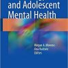 Technology and Adolescent Mental Health 1st ed. 2018 Edition