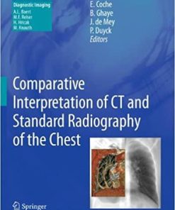 Comparative Interpretation of CT and Standard Radiography of the Chest (Medical Radiology) 2011