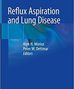 Reflux Aspiration and Lung Disease 1st ed. 2018 Edition