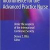 Management of Fecal Incontinence for the Advanced Practice Nurse: Under the auspices of the International Continence Society