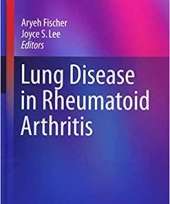 Lung Disease in Rheumatoid Arthritis (Respiratory Medicine) 1st ed. 2018 Edition