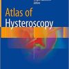 Atlas of Hysteroscopy 1st ed. 2020 Edition