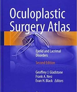 Oculoplastic Surgery Atlas: Eyelid and Lacrimal Disorders 2nd ed. 2018 Edition