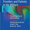 Gay Mental Healthcare Providers and Patients in the Military: Personal Experiences and Clinical Care 1st ed. 2018 Edition